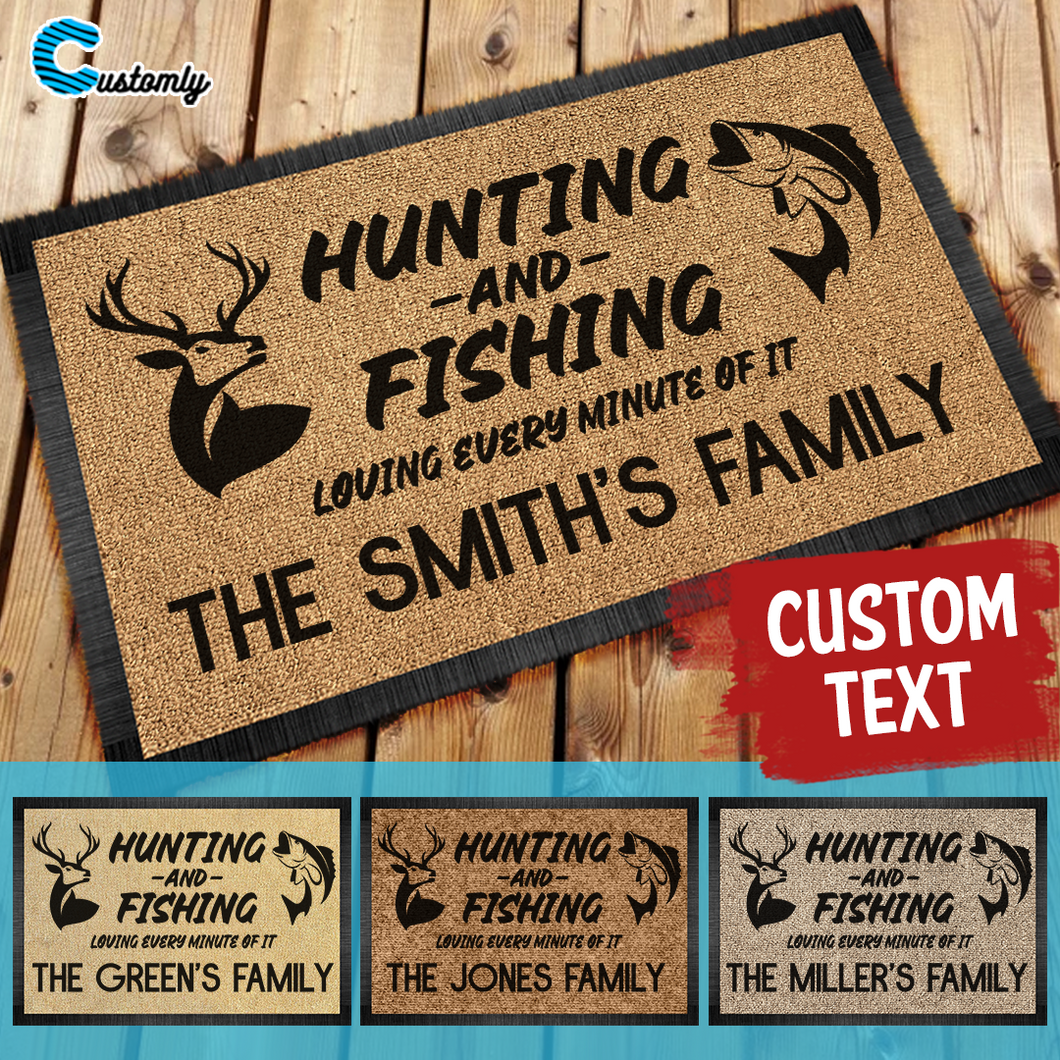 Hunting Fishing Loving Every Minute of it Personalized Doormat