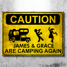 Load image into Gallery viewer, Camping Caution - Personalized Camping Metal Sign
