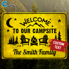 Load image into Gallery viewer, Welcome To Our Campsite Camping - Personalized Camping Metal Sign
