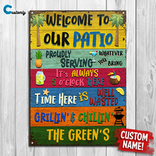 Load image into Gallery viewer, Welcome Grilling Chilling Patio - Metal Signs
