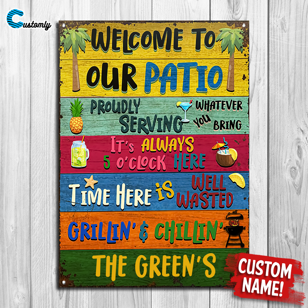 Welcome Grilling Chilling Patio - Metal Signs