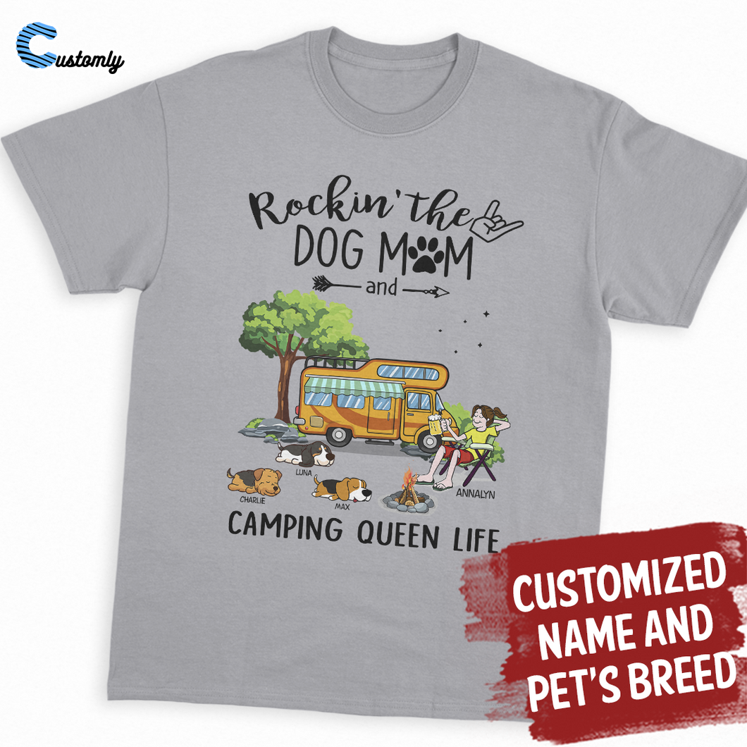 Rockin The Pet Mom And Camping Queen Life Personalized Tees - Pet Lovers