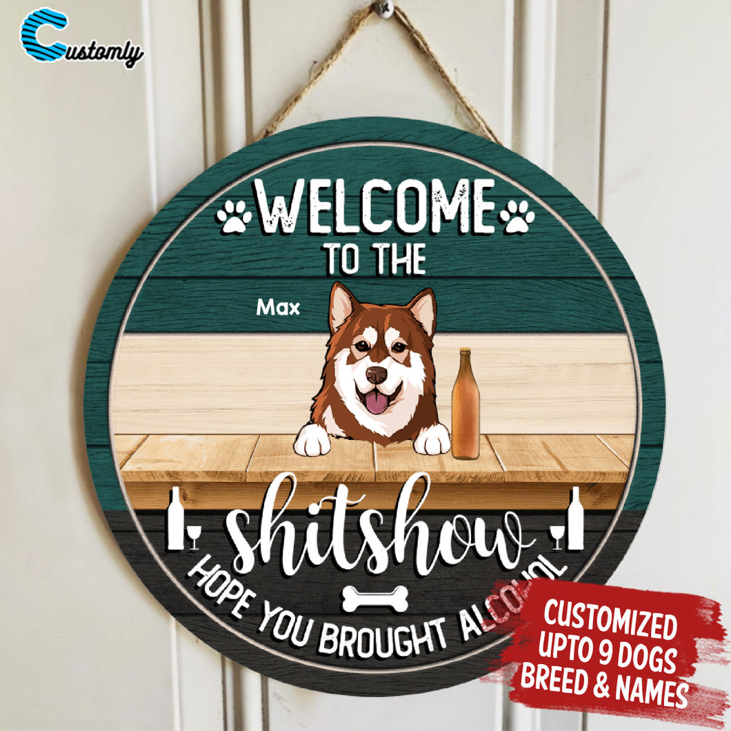 Welcome To The Show - Custom Door Sign