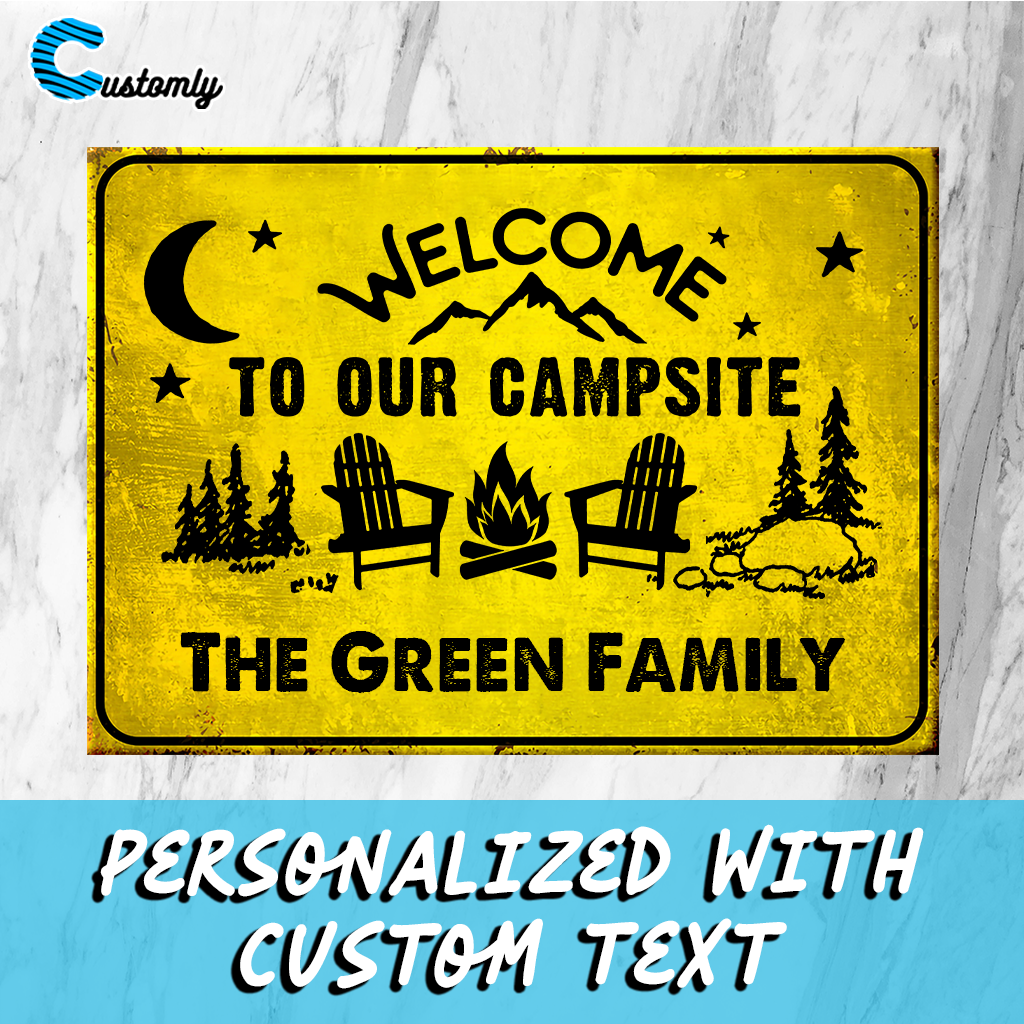 Welcome To Our Campsite Camping - Personalized Camping Metal Sign