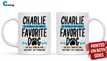 Load image into Gallery viewer, Totally My Most Favorite Dog - Personalized Mug
