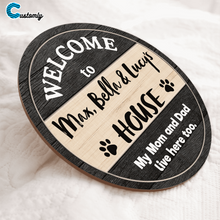Load image into Gallery viewer, Pup Custom Welcome Home Dog - Door Sign
