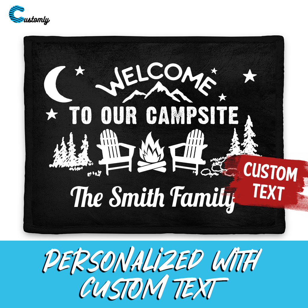 Welcome To Our Campsite Camping - Personalized Camping Blanket