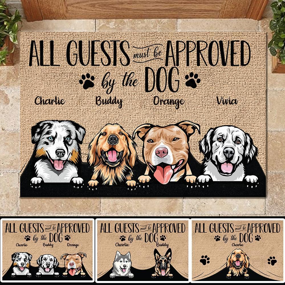 All Guests Must Be Approved By The Dog - Personalized Dog Mat