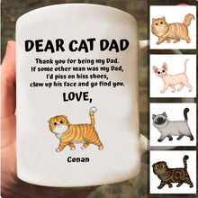 Load image into Gallery viewer, Dear Cat Dad - Personalized Mug
