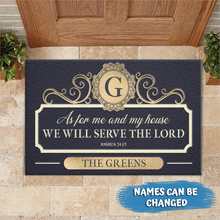 Load image into Gallery viewer, &quot;We Will Serve The Lord&quot; - Personalized Doormat
