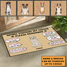 Load image into Gallery viewer, Visting My House Please Remember - Personalized Doormat - Custom Gift For Dog Lovers
