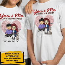 Load image into Gallery viewer, You, Me And Our Fur Babies - Couple Personalized Custom Unisex T-shirt - Gift For Couples, Dog Cat Lovers, Pet Lovers
