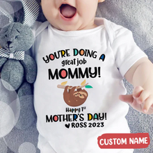 Load image into Gallery viewer, &quot;You Are Doing A Great Job Mommy&quot; - Baby Onesie
