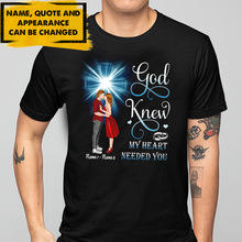 Load image into Gallery viewer, God Knew My Heart needed you Christian Cross Kissing Couple Personalized T-shirt
