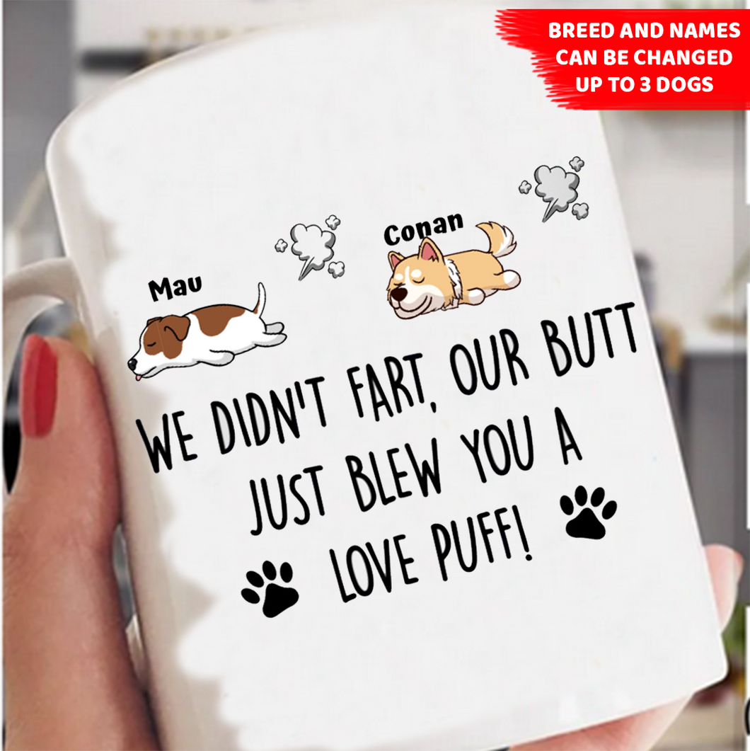 Just Blew You A Love Puff - Personalized Mug