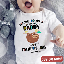 Load image into Gallery viewer, &quot;You&#39;re Doing a Great Job Daddy&quot; - Baby Onesie
