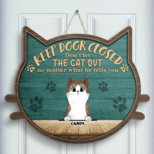 Load image into Gallery viewer, Don&#39;t Let The Cats Out - Personalized Door Sign
