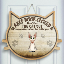 Load image into Gallery viewer, Don&#39;t Let The Cats Out - Personalized Door Sign
