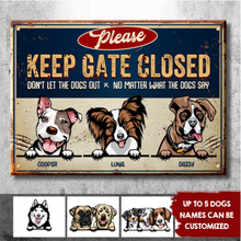 Load image into Gallery viewer, Keep Gate Closed - Personalized Dog Metal Sign
