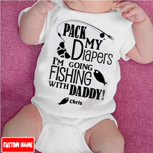 Load image into Gallery viewer, Pack My Diapers I&#39;m Going Fishing with Daddy Baby Onesie
