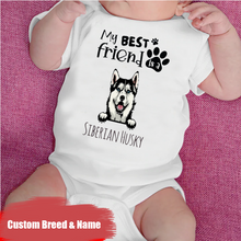 Load image into Gallery viewer, &quot;My best friend is a&quot; - Custom Baby Onesie
