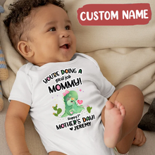 Load image into Gallery viewer, Baby Onesie - &quot;You&#39;re Doing A Great Job Mommy&quot; - 1st Mother&#39;s Day
