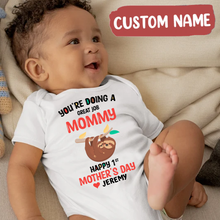 Load image into Gallery viewer, &quot;You Are Doing A Great Job Mommy&quot; - Mother&#39;s Day Baby Onesie
