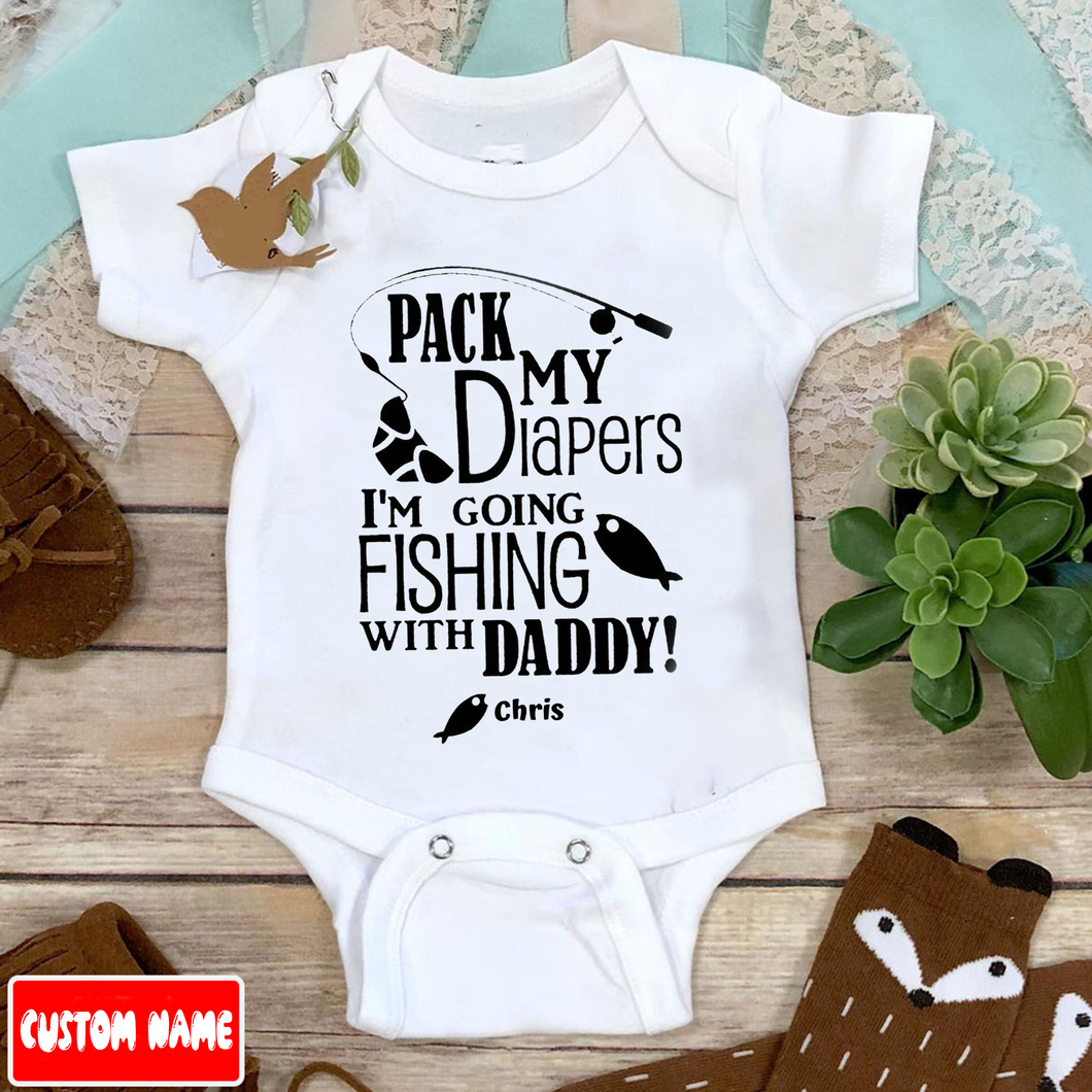 Pack My Diapers I'm Going Fishing with Daddy Baby Onesie