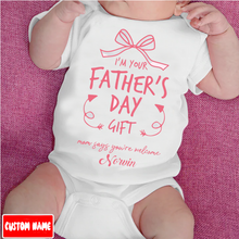 Load image into Gallery viewer, &quot;Mom says you&#39;re welcome&quot; Fathers day Baby Onesie
