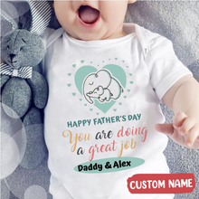 Load image into Gallery viewer, &quot;You&#39;re doing a great job&quot; Father&#39;s Day Baby Onesie
